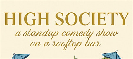 High Society: Standup Comedy on a Rooftop Downtown