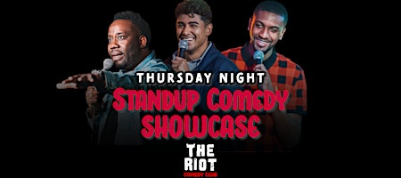 The Riot presents Thursday Night Standup Comedy Showcase!