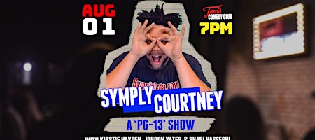 Symply Courtney: A PG 13 Show