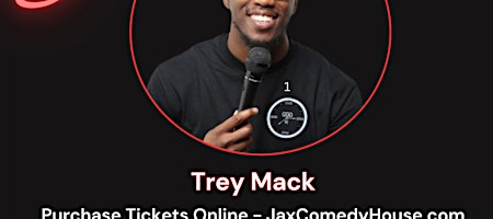 Trey Mack at Jax Comedy House