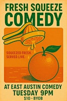 Fresh Squeeze Comedy
