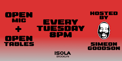 Open Mic + Open Tables Hosted by Simeon Goodson