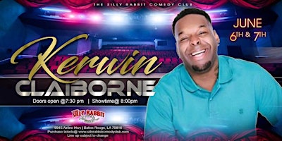 The Silly Rabbit Comedy Club Presents: Kerwin Claiborne 10:00pm Show