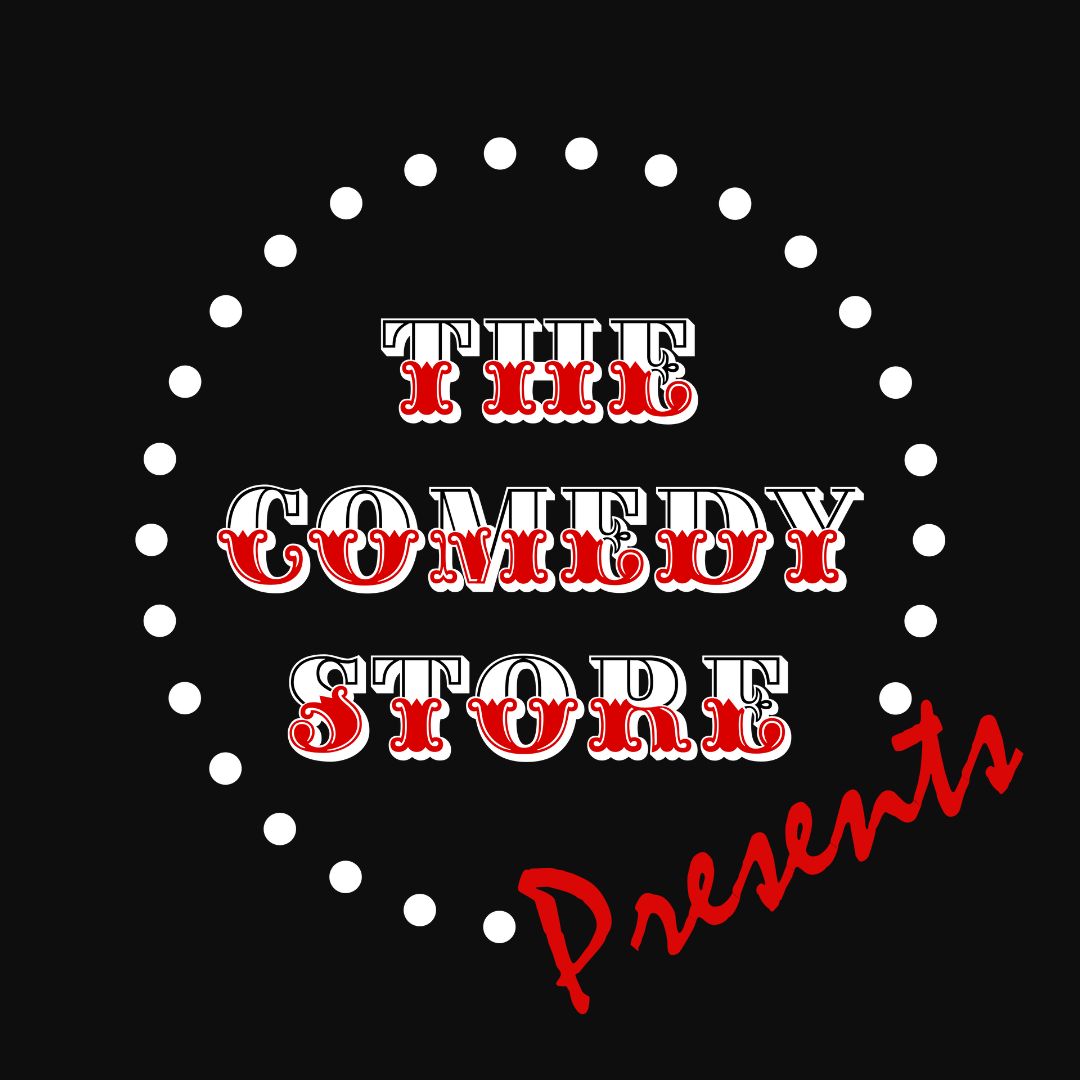 The Comedy Store Presents...