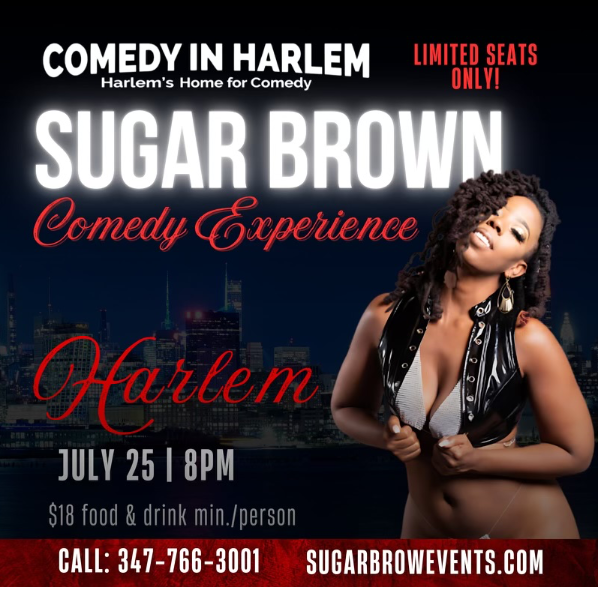 Sugar Brown Tour @ Comedy In Harlem