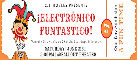 ¡Electronico Funtastico!: Sketch, Standup, Improv, Video & More! Vol. 6