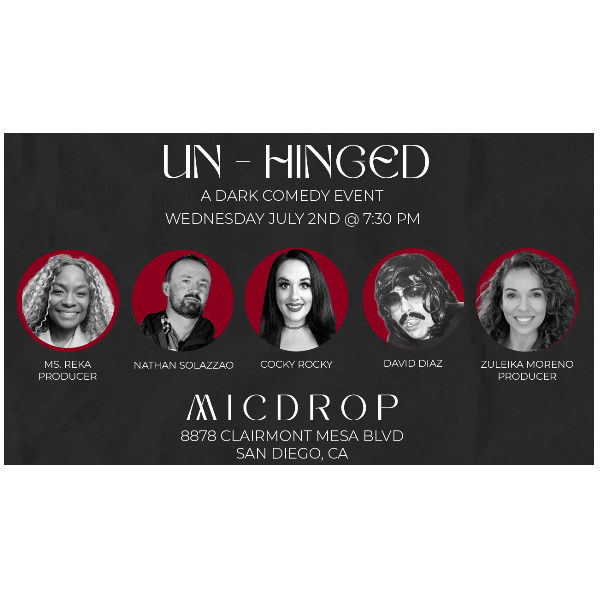 "UN-HINGED" A DARK COMEDY EVENT