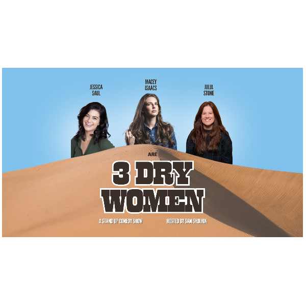 3 DRY WOMEN IN SAN DIEGO