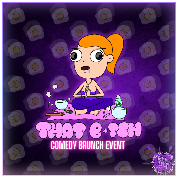 THAT B*TCH! - A BASIC B*TCH BRUNCH