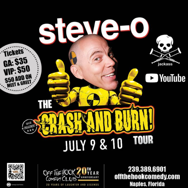 The Crash and Burn Tour with Comedian Steve-O Live in Naples, Florida!