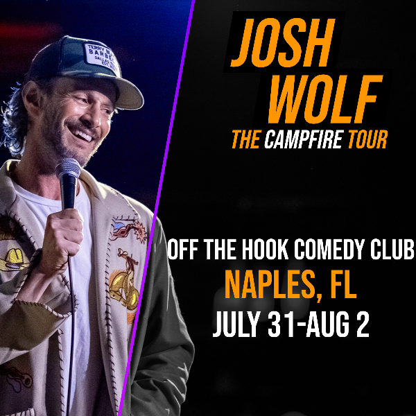 JOSH WOLF: THE CAMPFIRE TOUR Live in Naples, Florida!