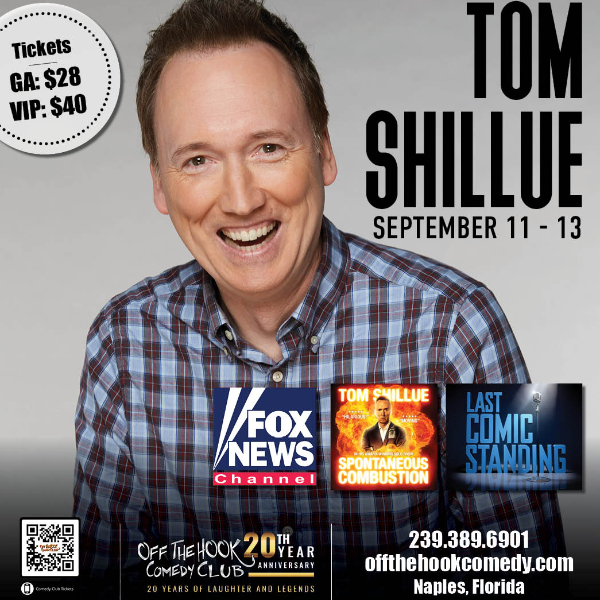 Comedian Tom Shillue Live in Naples, Florida!
