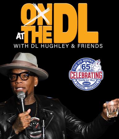 Wednesday's at the DL w/ DL Hughley & friends
