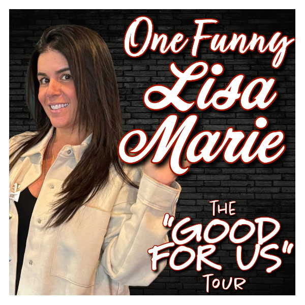 ONE FUNNY LISA MARIE - GOVERNOR'S SPECIAL EVENT  The Room at "The Clubhouse" in East Hampton WEDNESD