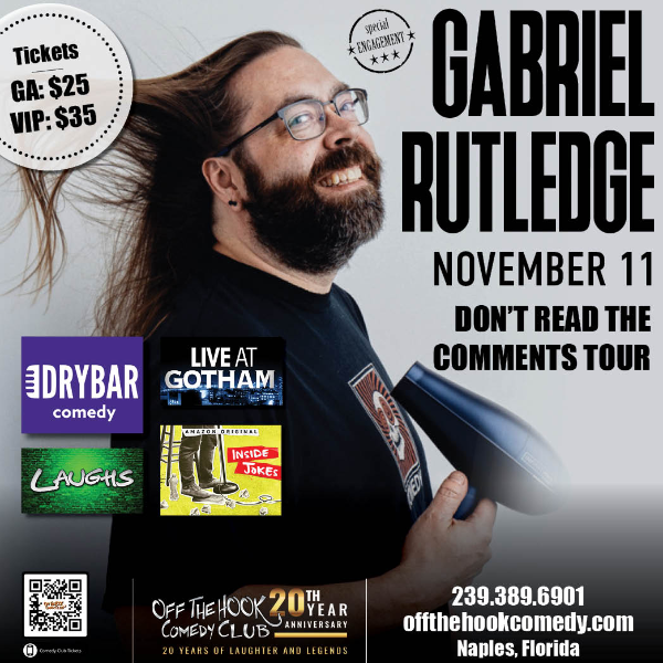 Don't Read the Comments Tour with Comedian Gabriel Rutledge Live in Naples, Florida!