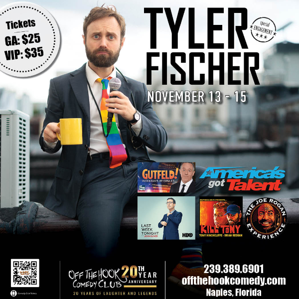 Comedian Tyler Fischer Live in Naples, Florida!