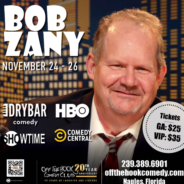 Comedian Bob Zany Live in Naples, Florida!