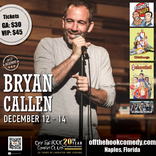 Comedian Bryan Callen Live in Naples, Florida!