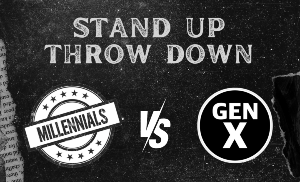 Stand Up Throw Down with Todd Glover: Millennials vs. Gen X
