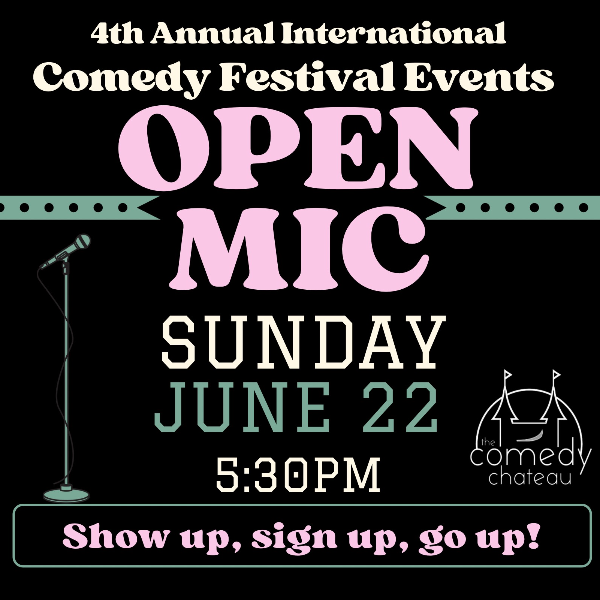 CHATEAU FESTIVAL OPEN MIC