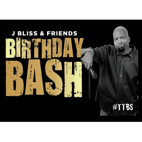 J Bliss and Friends Birthday Bash