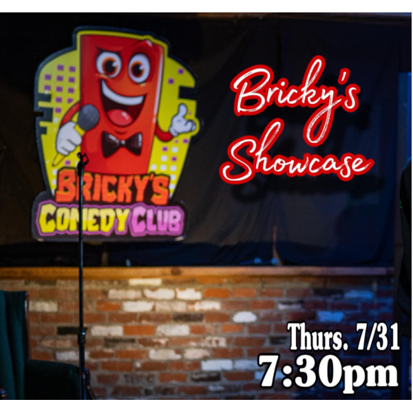 BRICKY'S COMEDY SHOWCASE