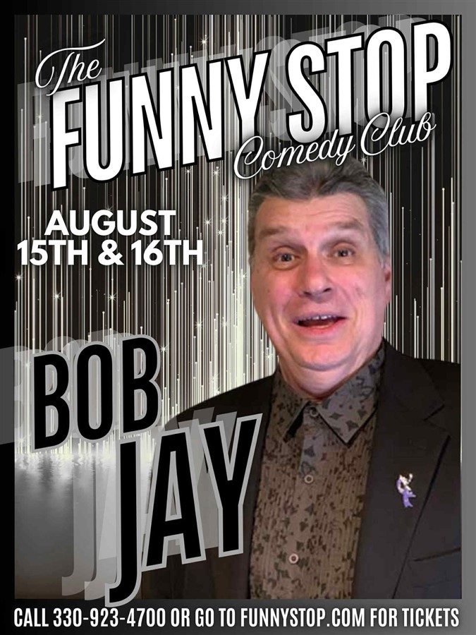 Bob Jay - Sat. Show Funny Stop Comedy Club