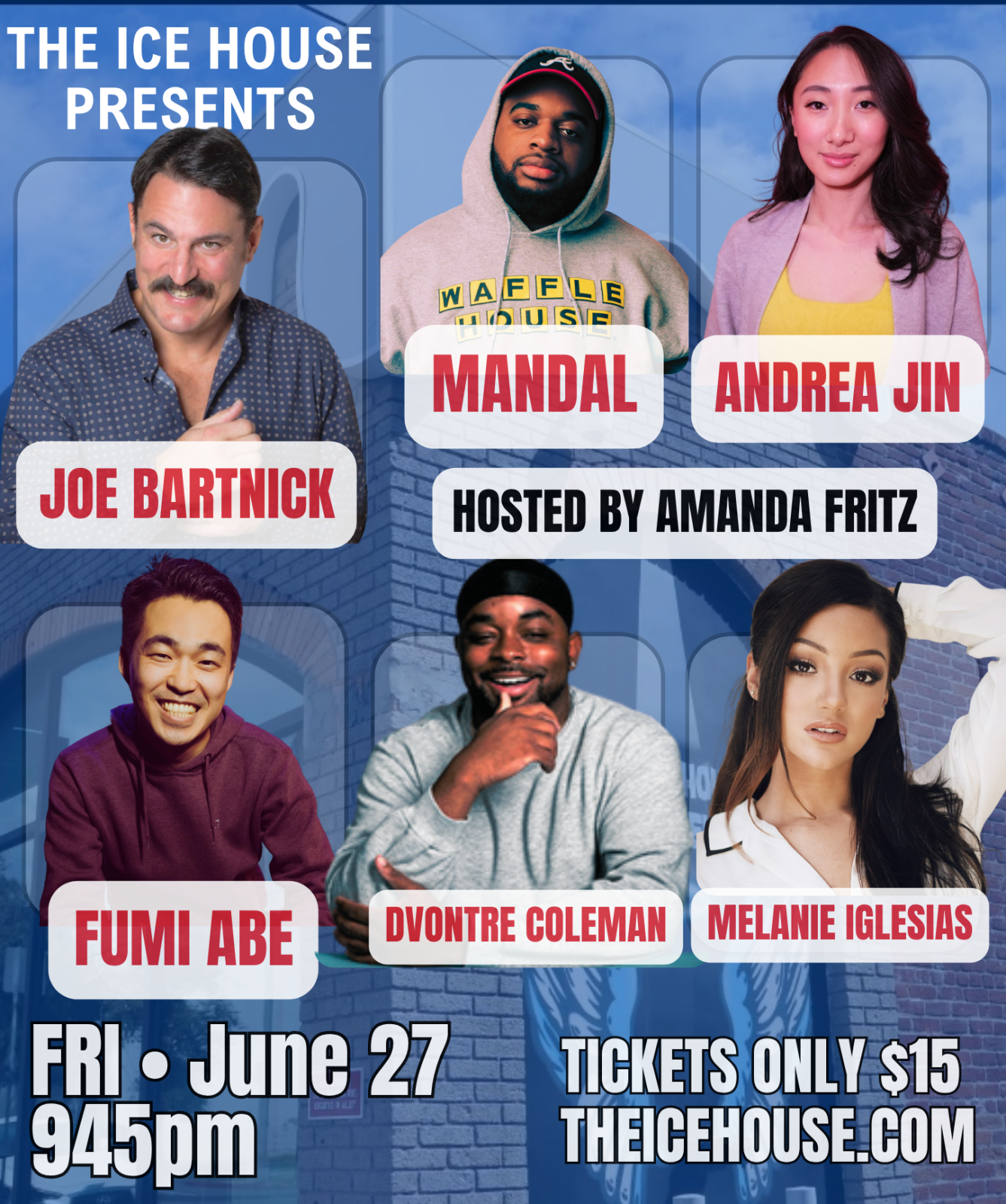 The Ice House Presents: Joe Bartnick, Melanie Iglesias, Fumi Abe, Mandal & More!