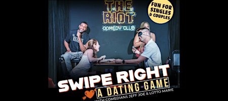 Swipe Right Comedy Dating Game