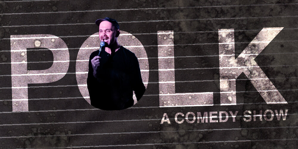 POLK: A Comedy Show at SPORTS DRINK