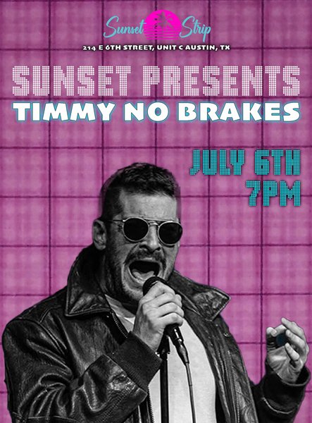 Sunset Presents: Timmy No Brakes