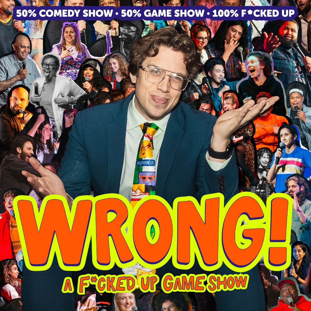 WRONG! A F*cked Up Game Show with Jay Light - Robby Hoffman, Katherine Blanford, Jesus Sepulveda