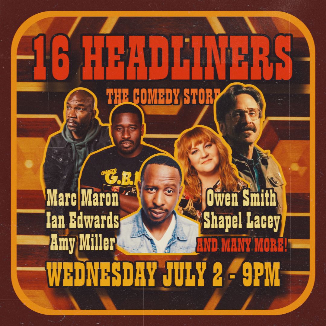 *Low Ticket Warning* 16 Headliners - Marc Maron, Ian Edwards, Amy Miller, Owen Smith, Shapel Lacey +