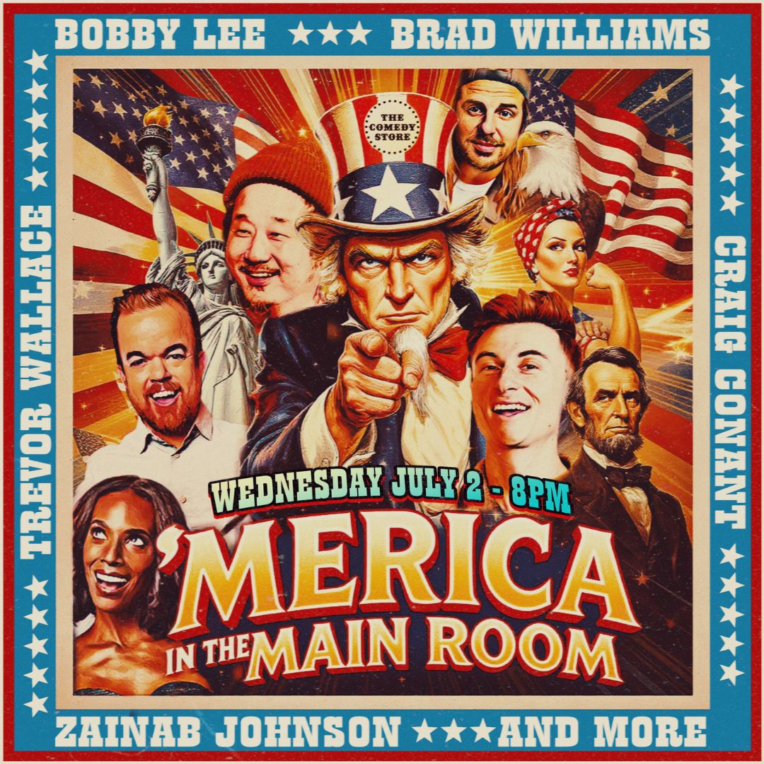 Merica in the Main Room - Bobby Lee, Brad Williams, Trevor Wallace, Craig Conant, Zainab Johnson +mo