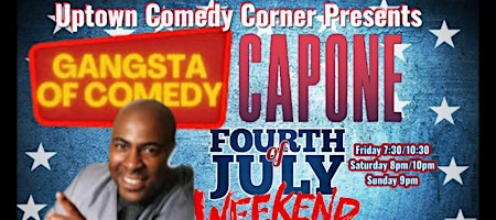 Comedian Capone, The Gangsta of Comedy, Live at Uptown Comedy Corner