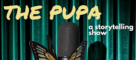 Pupa - A Storytelling Show
