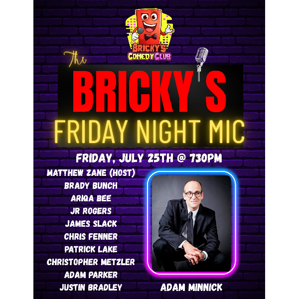 The Bricky's Friday Night Mic!