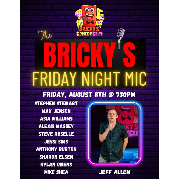 The Bricky's Friday Night Mic!
