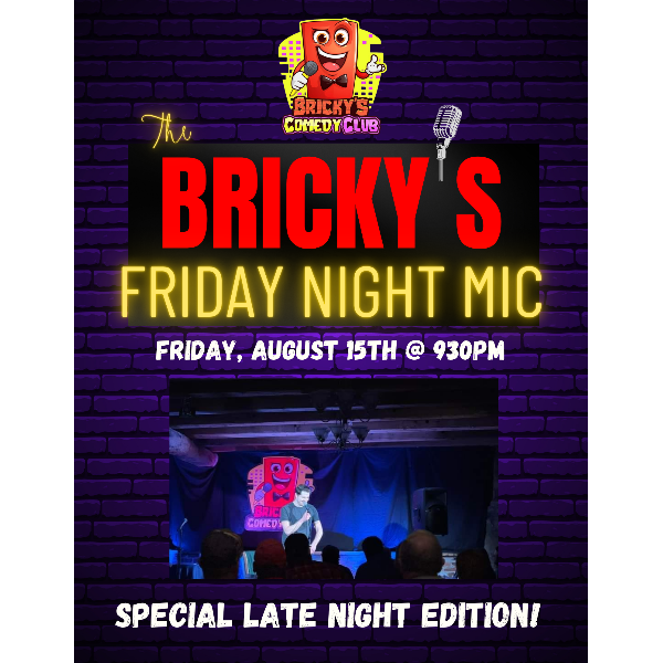 BRICKY'S FRIDAY MIC (SPECIAL LATE EDITION)