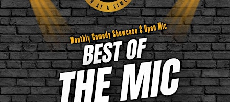 Best of the Mic – Monthly Comedy Showcase & Open Mic