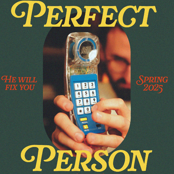 Perfect Person: The Dial Tone Tour