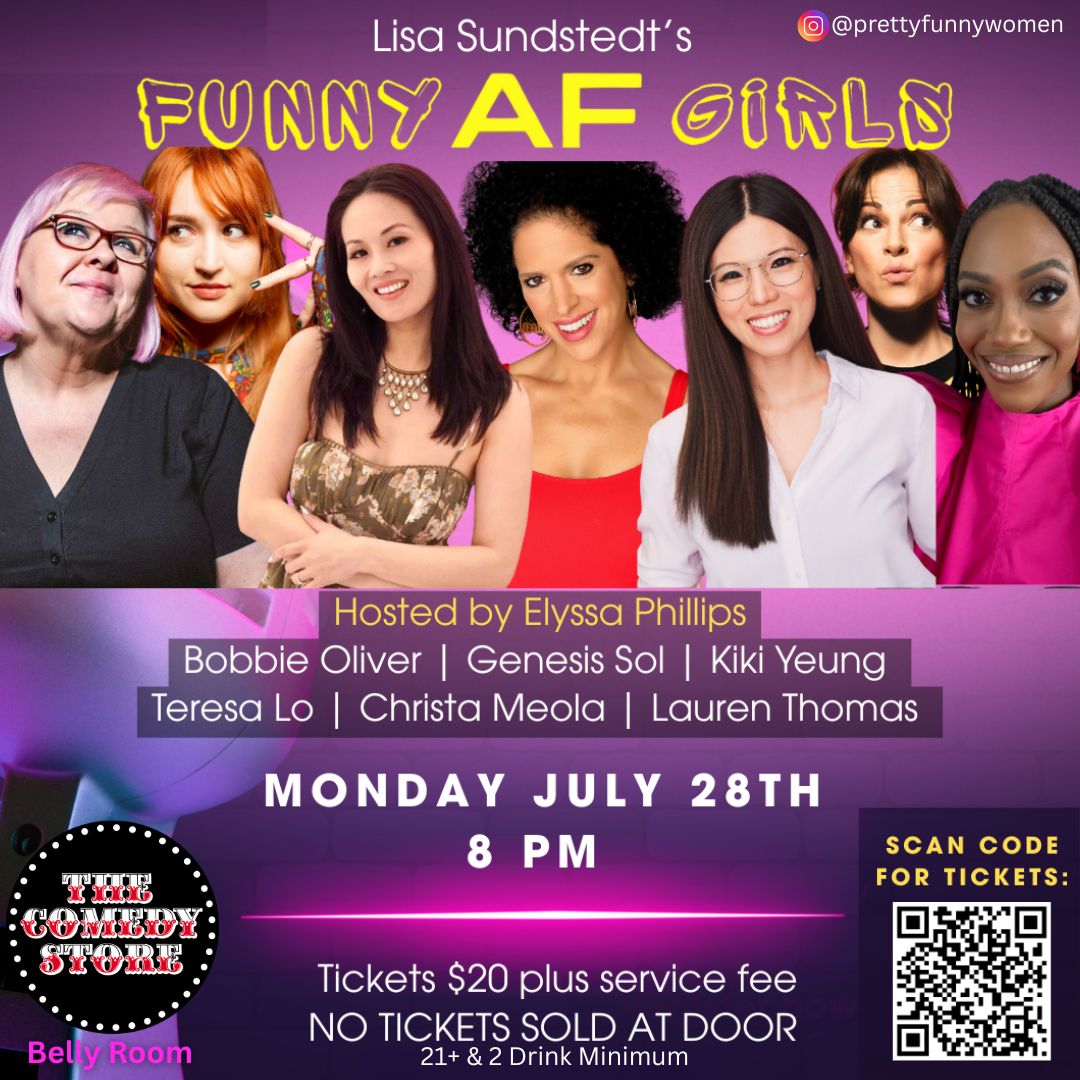 Funny AF Girls - Hosted by Elyssa Phillips with Bobbie Oliver, Genesis Sol, Kiki Yeung, Teresa Lo, C