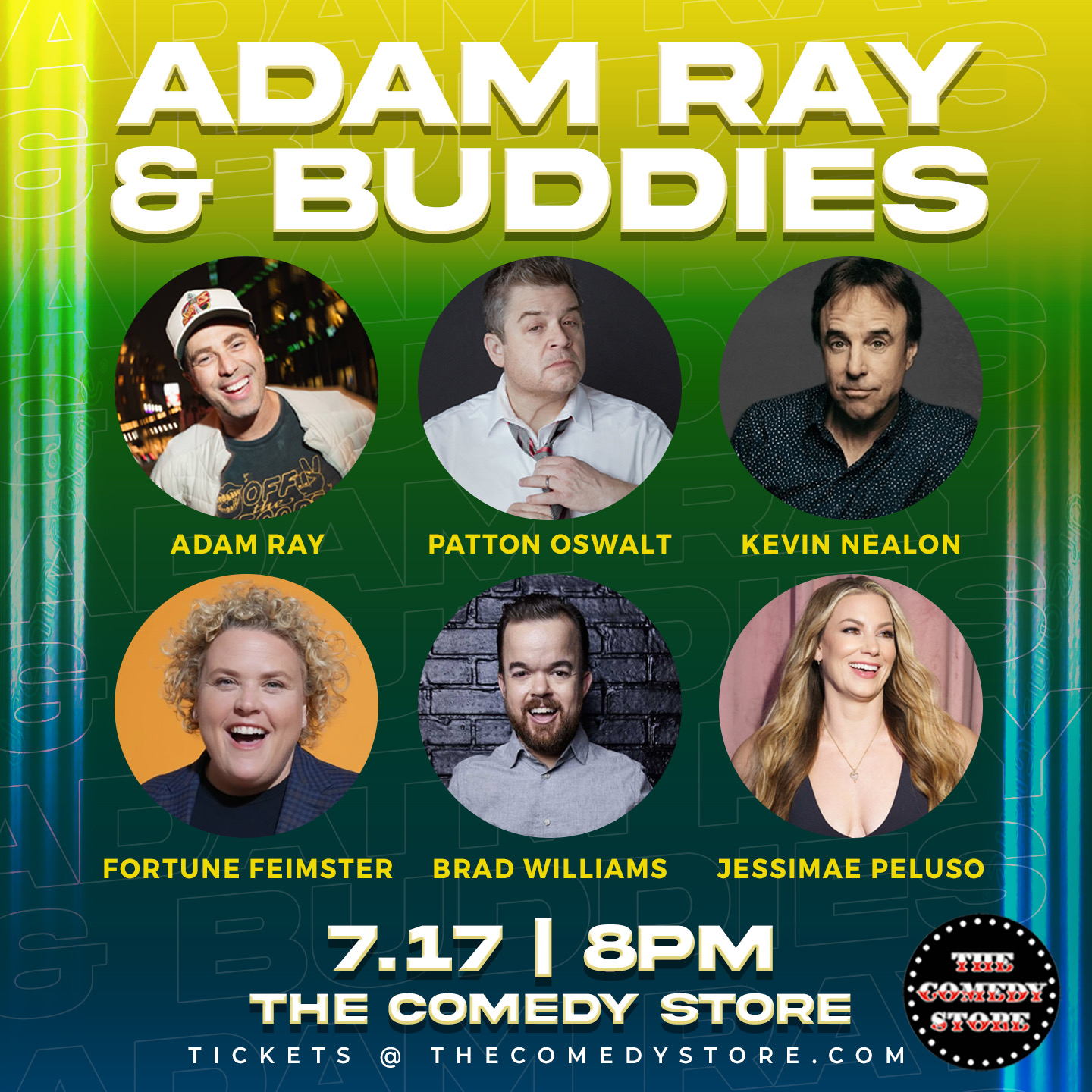 Adam Ray & Buddies - Patton Oswalt, Fortune Feimster, Kevin Nealon, Brad Williams, Jessimae Peluso +