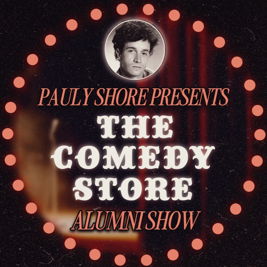 Pauly Shore hosts The Comedy Store Alumni Show!