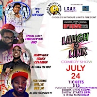 Giggles Without Limit Comedy Competition Presents Laugh & Link Comedy Show