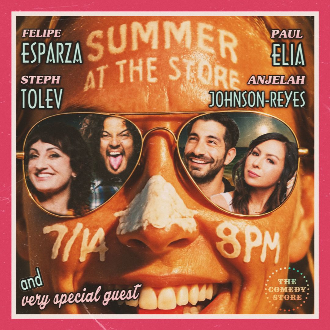 *JUST ADDED: Anthony Jeselnik & Pete Lee* Summer at The Store - Anjelah Johnson-Reyes, Felipe Esparz