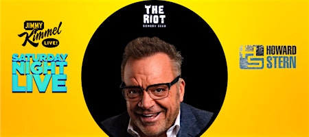The Riot Comedy Club Presents Tom Arnold