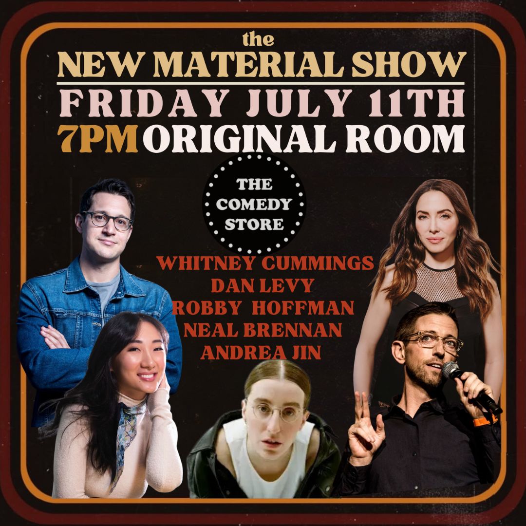 *SOLD OUT* TCS Presents: New Material Show with Whitney Cummings, Dan Levy, Karey Dornetto, Andrea J