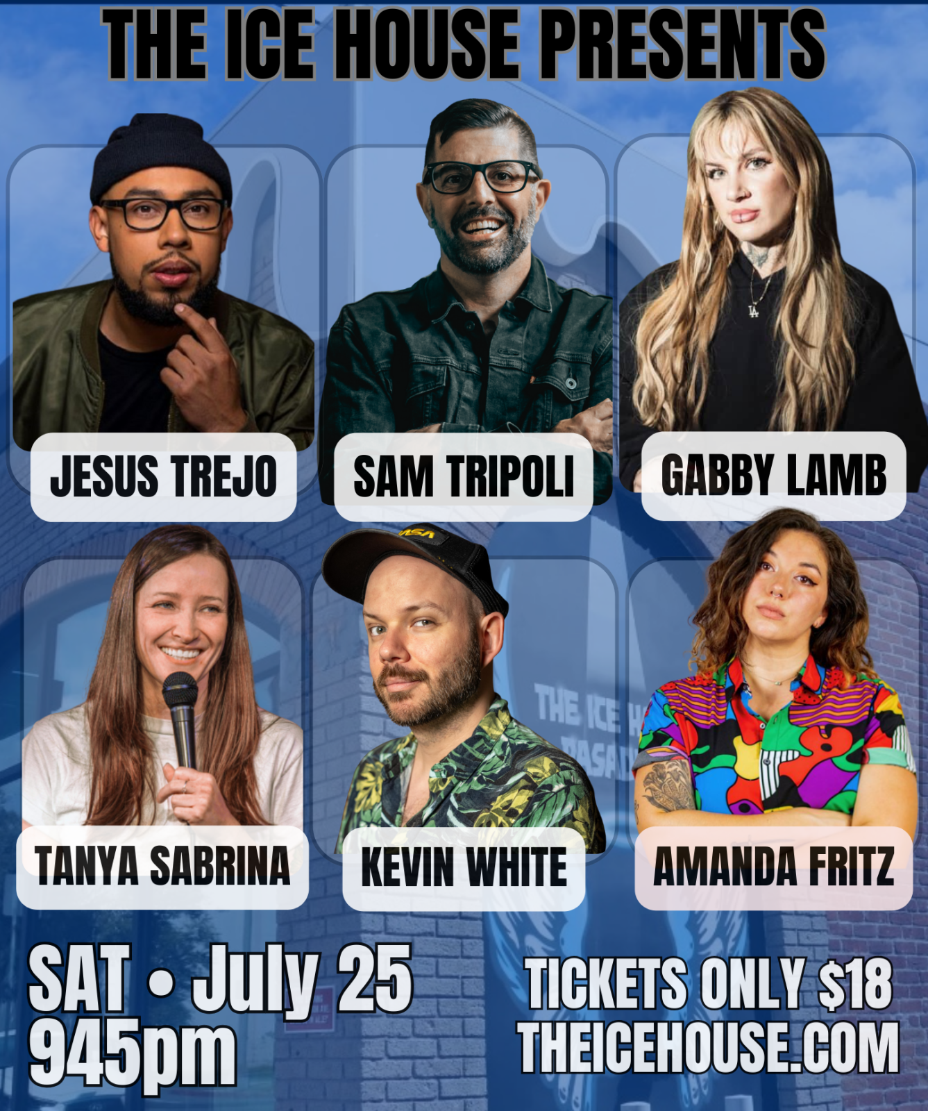 The Ice House Presents: Sam Tripoli, Jesus Trejo, Gabby Lamb, Tanya Sabrina
