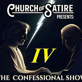 The Confessional Show IV